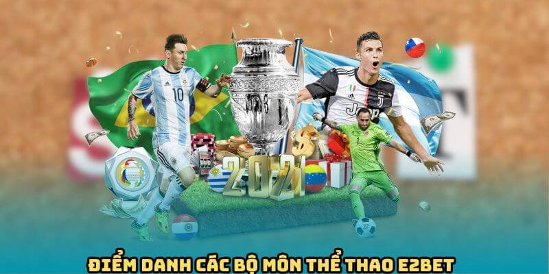 Điểm danh các bộ môn thể thao E2BET thịnh hành nhất
