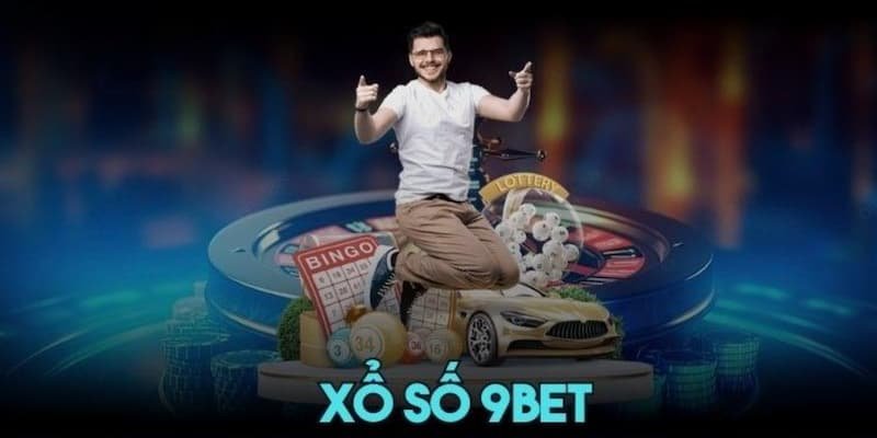 Điểm cộng của sảnh xổ số 9BET